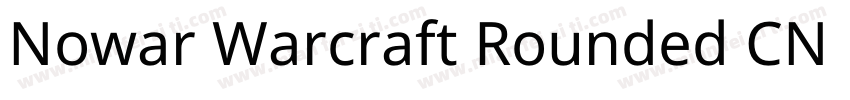 Nowar Warcraft Rounded CN Regular字体转换